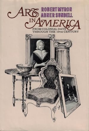 Seller image for Art in America: From Colonial Days through the Nineteenth Century for sale by LEFT COAST BOOKS