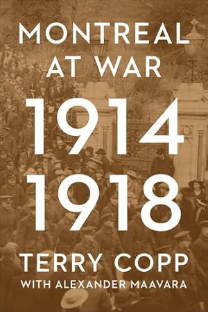 Seller image for Montreal at War, 1914-1918 (The Canadian Experience of War) by Copp, Terry [Paperback ] for sale by booksXpress