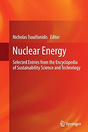 Seller image for Nuclear Energy: Selected Entries from the Encyclopedia of Sustainability Science and Technology [Paperback ] for sale by booksXpress
