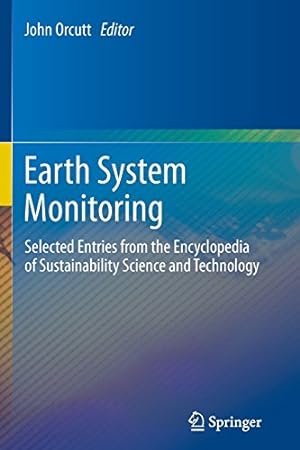 Seller image for Earth System Monitoring: Selected Entries from the Encyclopedia of Sustainability Science and Technology [Paperback ] for sale by booksXpress