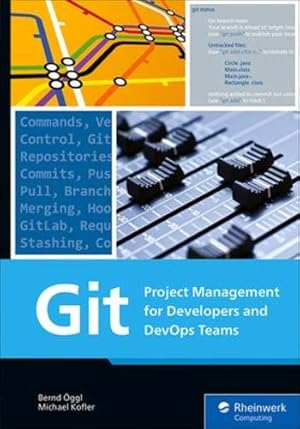 Seller image for Git: Project Management for Developers and DevOps by Bernd   ggl, Michael Kofler [Paperback ] for sale by booksXpress