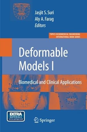 Seller image for Deformable Models: Biomedical and Clinical Applications (Topics in Biomedical Engineering. International Book Series) [Paperback ] for sale by booksXpress