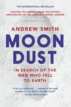Image du vendeur pour Moondust : In Search of the Men Who Fell to Earth mis en vente par GreatBookPrices