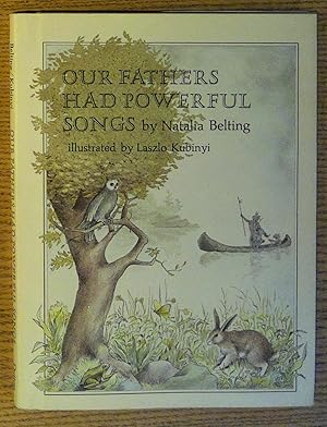 Image du vendeur pour Our Fathers Had Powerful Songs mis en vente par Pistil Books Online, IOBA