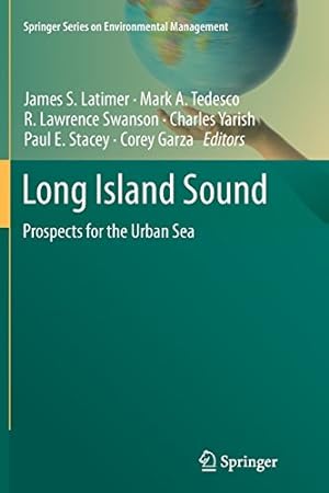 Seller image for Long Island Sound: Prospects for the Urban Sea (Springer Series on Environmental Management) [Paperback ] for sale by booksXpress