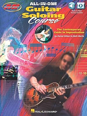 Seller image for All-in-One Guitar Soloing Course: The Contemporary Guide to Improvisation by Gilbert, Daniel, Marlis, Beth [Paperback ] for sale by booksXpress