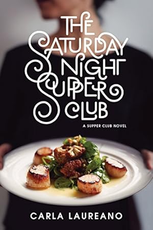 Bild des Verkufers fr The Saturday Night Supper Club by Laureano, Carla [Paperback ] zum Verkauf von booksXpress