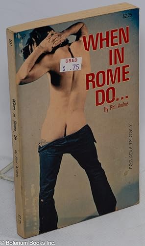 Seller image for When in Rome do . for sale by Bolerium Books Inc.