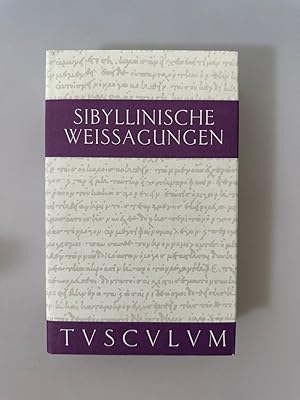 Bild des Verkufers fr Sibyllinische Weissagungen, Griechisch-deutsch. Auf der Grundlage der Ausgabe von Alfons Kurfe neu bersetzt und herausgegeben von Jrg-Dieter Gauger (Sammlung Tusculum). zum Verkauf von Wissenschaftl. Antiquariat Th. Haker e.K