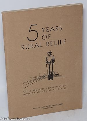 Five years of rural relief