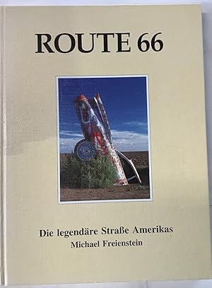 Route 66 : Die legendäre Strasse Amerikas.