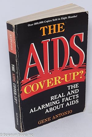 The AIDS Cover-up? The real and alarming facts about AIDS