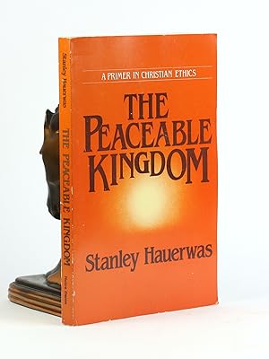 Seller image for The Peaceable Kingdom: A Primer In Christian Ethics for sale by Arches Bookhouse