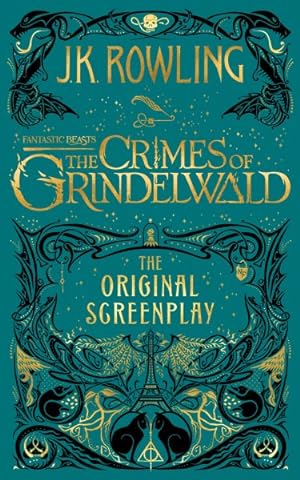 Imagen del vendedor de Fantastic Beasts the Crimes of Grindelwald : The Original Screenplay a la venta por GreatBookPrices