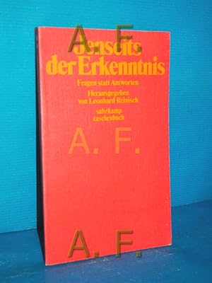 Bild des Verkufers fr Jenseits der Erkenntnis : Fragen statt Antworten , [dieses Buch geht auf e. Sendereihe d. Bayer. Rundfunks zurck] (Suhrkamp-Taschenbcher 418) zum Verkauf von Antiquarische Fundgrube e.U.