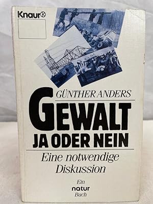 Imagen del vendedor de Gnther Anders: Gewalt - ja oder nein : e. notwendige Diskussion ; [e. Natur-Buch]. hrsg. von Manfred Bissinger / Knaur ; 3893 a la venta por Antiquariat Bler