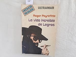 Imagen del vendedor de La vida increble de Legros. a la venta por Librera "Franz Kafka" Mxico.