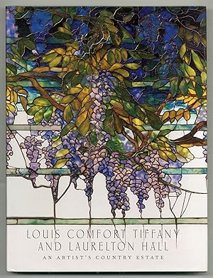 Bild des Verkufers fr Louis Comfort Tiffany and Laurelton Hall: An Artist's Country Estate zum Verkauf von Between the Covers-Rare Books, Inc. ABAA