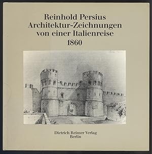 Imagen del vendedor de Reinhold Persius Architektur-Zeichnungen von einer Italienreise 1860. a la venta por Versandantiquariat Markus Schlereth