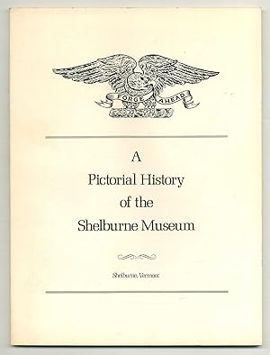 Imagen del vendedor de A Pictorial History of the Shelburne Museum a la venta por Between the Covers-Rare Books, Inc. ABAA