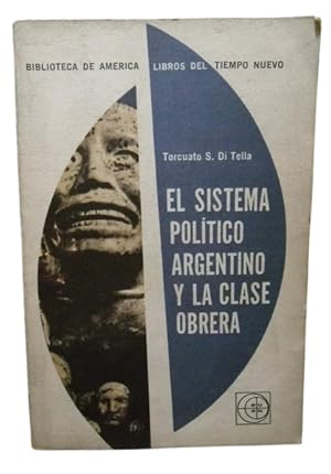 El Sistema Político Argentino Y La Clase Obrera