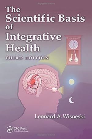 Seller image for The Scientific Basis of Integrative Health [Hardcover ] for sale by booksXpress