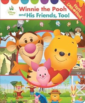 Imagen del vendedor de Disney Baby - Winnie the Pooh and His Friends, Too! First Look and Find - PI Kids by Erin Rose Wage [Board book ] a la venta por booksXpress