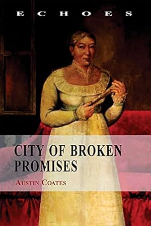 Image du vendeur pour City of Broken Promises (Echoes: Classics of Hong Kong Culture and History) mis en vente par WeBuyBooks