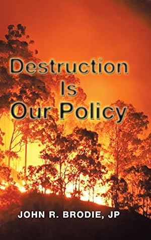 Seller image for Destruction Is Our Policy [Hardcover ] for sale by booksXpress