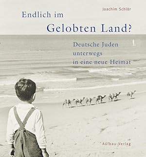 Bild des Verkufers fr Endlich im Gelobten Land?: Deutsche Juden unterwegs in eine neue Heimat zum Verkauf von Studibuch