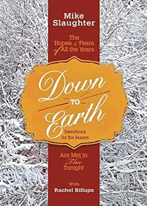 Immagine del venditore per Down to Earth Devotions for the Season: The Hopes & Fears of All the Years Are Met in Thee Tonight (Down to Earth Advent series) [Soft Cover ] venduto da booksXpress