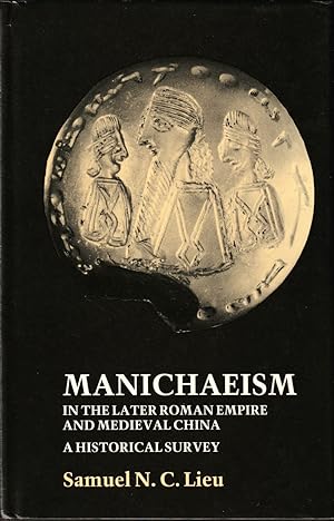 Immagine del venditore per Manichaeism in the Later Roman Empire and Medieval China: A Historical Survey venduto da Orchid Press