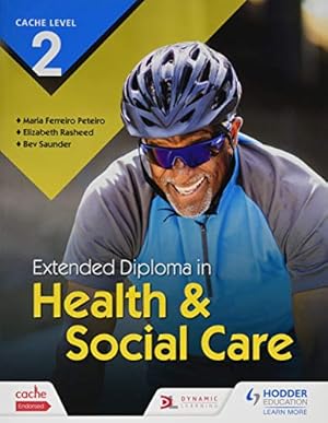 Seller image for CACHE Level 2 Extended Diploma in Health & Social Care by Rasheed, Elizabeth, Peteiro, Maria Ferreiro, Saunder, Bev [Paperback ] for sale by booksXpress