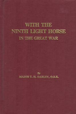 Image du vendeur pour With the Ninth Light Horse in the Great War. Foreword by Lieut.-Gen. Sir Harry Chauvel, . mis en vente par Berkelouw Rare Books