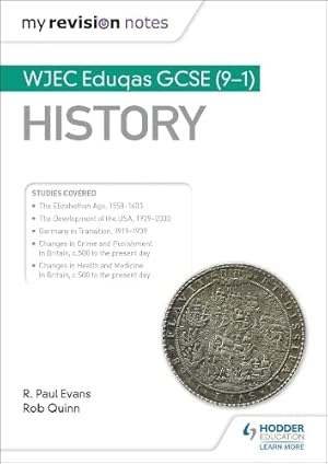 Bild des Verkufers fr My Revision Notes: WJEC Eduqas GCSE (9-1) History by R. Paul Evans (author), Rob Quinn (author) [Paperback ] zum Verkauf von booksXpress