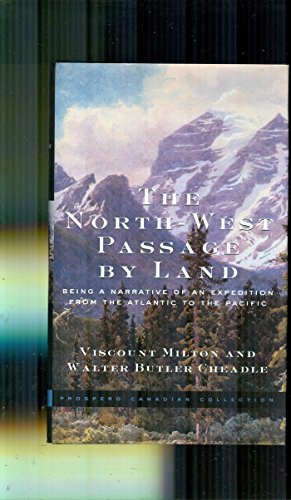 Seller image for The North-West Passage by Land: Being the Narrative of an Expedition from the Atlantic to the Pacific for sale by WeBuyBooks