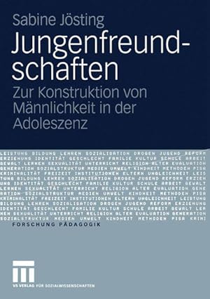 Seller image for Jungenfreundschaften: Zur Konstruktion von Mnnlichkeit in der Adoleszenz (Forschung Pdagogik) (German Edition) for sale by Studibuch