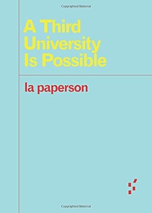 Seller image for A Third University Is Possible (Forerunners: Ideas First) by la paperson [Paperback ] for sale by booksXpress