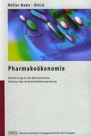 Bild des Verkufers fr Pharmakokonomie: Einfhrung in die konomische Analyse der Arzneimittelanwendung zum Verkauf von Studibuch