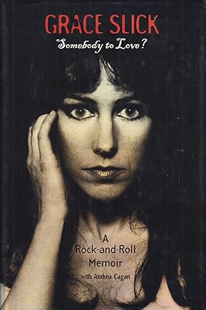 Immagine del venditore per Somebody to Love?: A Rock-and-Role Memoir venduto da Adventures Underground