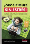 Imagen del vendedor de OPOSICIONES SIN ESTRS! Manual para futuros funcionarios a la venta por AG Library