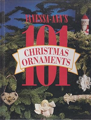 Bild des Verkufers fr Vanessa-Ann's 101 Christmas Ornaments zum Verkauf von Robinson Street Books, IOBA