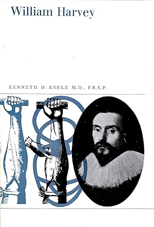 Bild des Verkufers fr William Harvey: The man, the physician, and the scientist zum Verkauf von D. A. Horn Books