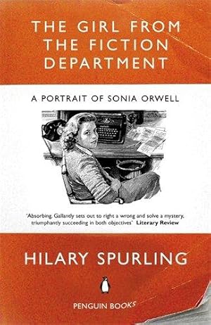 Seller image for The Girl from the Fiction Department: A Portrait of Sonia Orwell for sale by WeBuyBooks 2
