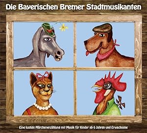 Seller image for Die Bayerischen Bremer Stadtmusikanten for sale by moluna