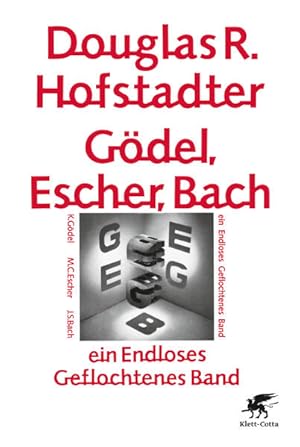 Bild des Verkufers fr Gdel, Escher, Bach Ein Endloses Geflochtenes Band zum Verkauf von Leipziger Antiquariat