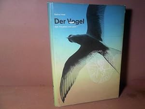 Der Vogel. Sein Körperbau und Leben.