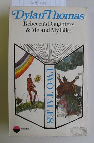 Seller image for Two Tales | Rebecca's Daughters & Me and My Bike for sale by The People's Co-op Bookstore