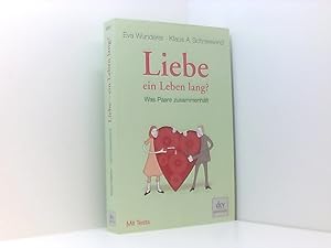 Seller image for Liebe - ein Leben lang?: Was Paare zusammenhlt (dtv premium) for sale by Book Broker