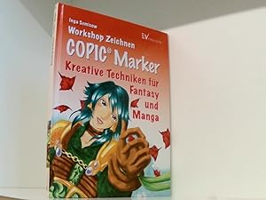 Seller image for Copic Marker: Kreative Techniken fr Fantasy und Manga (Workshop) kreative Techniken fr Fantasy und Manga for sale by Book Broker
